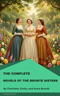 The Complete Novels of the Bronte Sisters - Anne Bronte - E-Book