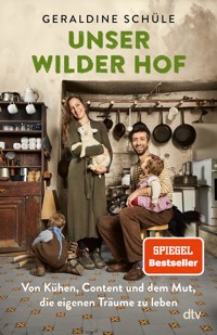 Unser wilder Hof - Geraldine Schüle - E-Book