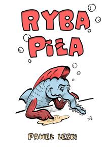 Ryba Piła - Paweł Leski - E-Book