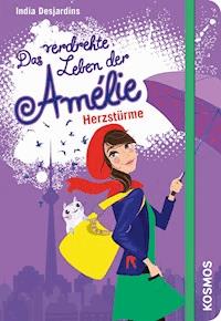 Das Verdrehte Leben Der Amélie 7 Herzstürme India - 