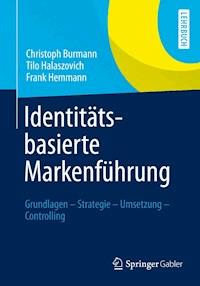 Identitätsbasierte Markenführung - Christoph Burmann - E-Book