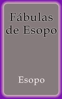 Fábulas de Esopo - Esopo - E-Book