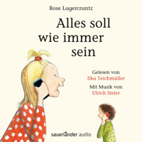 Alles soll wie immer sein (Ungekürzte Lesung) - Rose Lagercrantz - Hörbuch