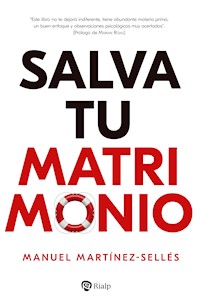 Salva tu matrimonio - Manuel Martínez-Selles - E-Book