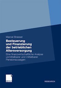 Besteuerung und Finanzierung der betrieblichen Altersversorgung - Marcel Brassat - E-Book