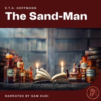 The Sand-Man - E. T. A. Hoffmann - Hörbuch