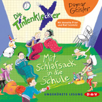 Die Tintenkleckser, Teil 1: Mit Schlafsack in die Schule (Ungekürzte Lesung mit Musik) - Dagmar Geisler - Hörbuch