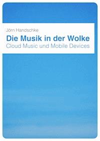 Die Musik in der Wolke - Jörn Handschke - E-Book