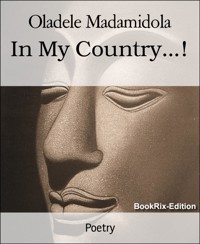 In My Country...! - Oladele Madamidola - E-Book