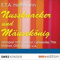 Nussknacker und Mäusekönig - E.T.A. Hoffmann - Hörbuch