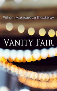 Vanity Fair - Makepeace Thackeray - E-Book