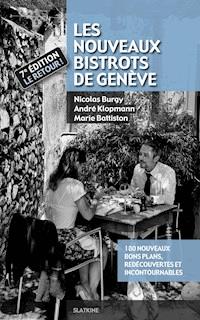 Les Nouveaux Bistrots de Genève - 7ème édition - Nicolas Burgy - E-Book