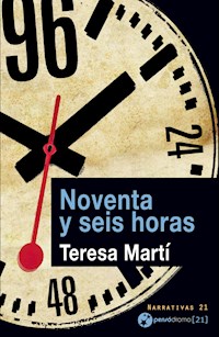 Noventa y seis horas - Teresa Martí - E-Book