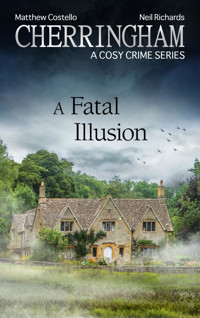Cherringham - A Fatal Illusion - Matthew Costello - E-Book