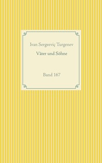 Väter und Söhne - Ivan Sergeeviç Turgenev - E-Book