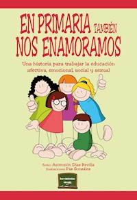 En primaria también nos enamoramos - Ascensión Revilla Díaz - E-Book
