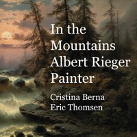 In the Mountains Albert Rieger Painter - Cristina Berna - E-Book