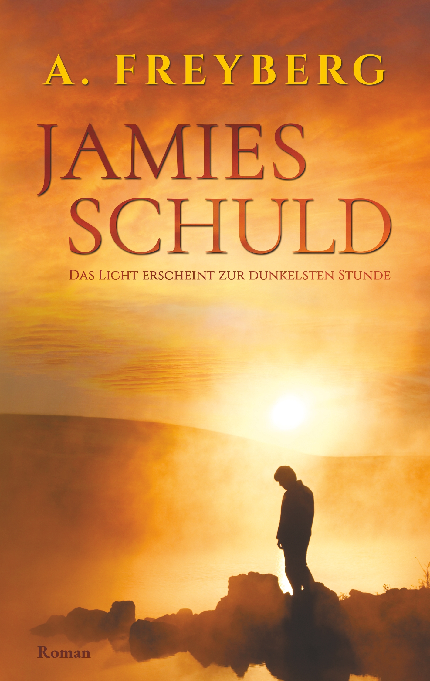 Jamies Schuld - Arian Freyberg - E-Book