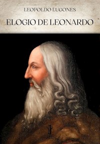 Elogio de Leonardo - Leopoldo Lugones - E-Book