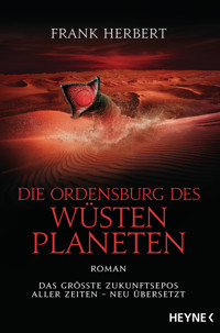 Die Ordensburg des Wüstenplaneten - Frank Herbert - E-Book