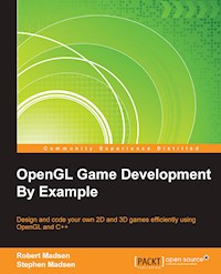 OpenGL Game Development By Example - Robert Madsen - E-Book