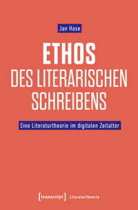 Ethos des literarischen Schreibens - Jan Hase - kostenlos E-Book