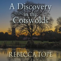 A Discovery in the Cotswolds - Rebecca Tope - Hörbuch