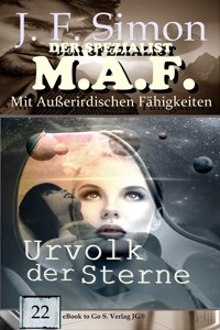 Urvolk der Sterne (Der Spezialist M.A.F. 22) - J.F. Simon - E-Book