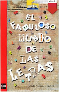 El fabuloso mundo de las letras - Jordi Sierra i Fabra - E-Book