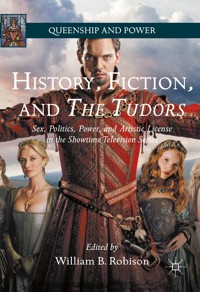 History, Fiction, and The Tudors - - E-Book