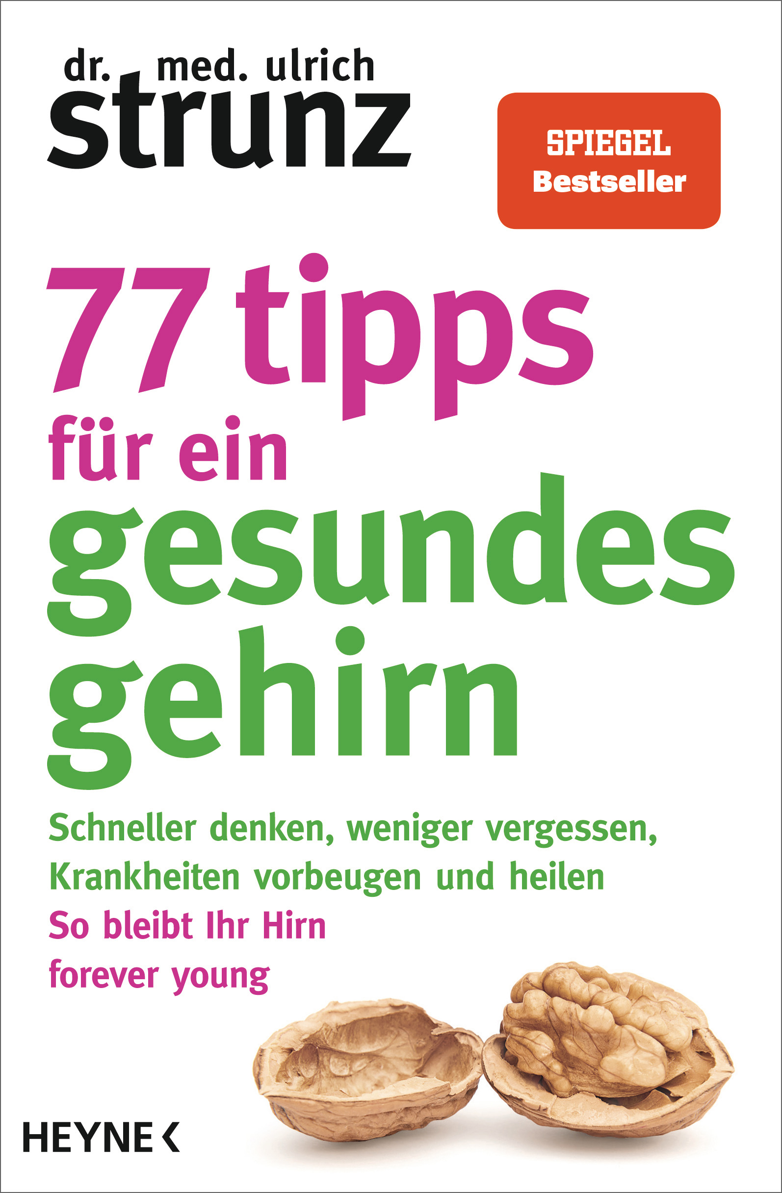 77 Tipps für ein gesundes Gehirn - Ulrich Strunz - E-Book