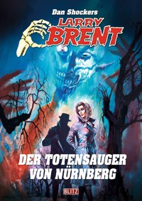 Larry Brent Classic 071: Der Totensauger von Nürnberg - Dan Shocker - E-Book