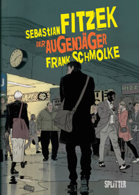 Der Augenjäger (Graphic Novel) - Sebastian Fitzek - E-Book