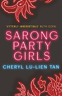 Sarong Party Girls - Cheryl Lu-Lien Tan - E-Book