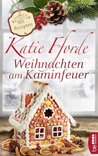 Weihnachten am Kaminfeuer - Katie Fforde - E-Book
