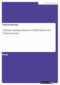 Chronic Inflammation as a Risk Factor for Colon Cancer? - Patrick Kimuyu - E-Book