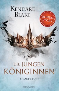 Die jungen Königinnen - Kendare Blake - kostenlos E-Book