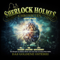 Sherlock Holmes Chronicles, Oster Special: Das goldene Osterei - Arthur Conan Doyle - Hörbuch