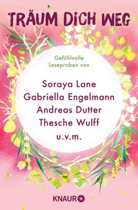 Träum dich weg: Sehnsucht bei Knaur #06 - Gabriella Engelmann - kostenlos E-Book