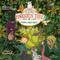 Die Schule der magischen Tiere 11: Wilder, wilder Wald! - Margit Auer - Hörbuch