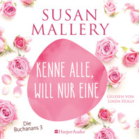 Kenne alle, will nur eine (ungekürzt) - Susan Mallery - Hörbuch