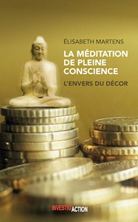 La Méditation de pleine conscience - Élisabeth Martens - E-Book