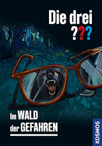 Die drei ??? Im Wald der Gefahren (drei Fragezeichen) - André Marx - E-Book