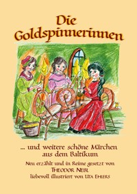 Die Goldspinnerinnen - Nebl Theodor - E-Book