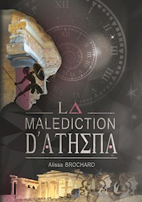 La Malédiction d'Athéna - Alissa Brochard - E-Book