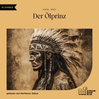 Der Ölprinz - Karl May - Hörbuch