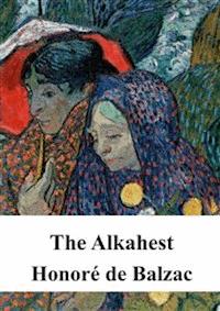 The Alkahest - Honoré de Balzac - E-Book