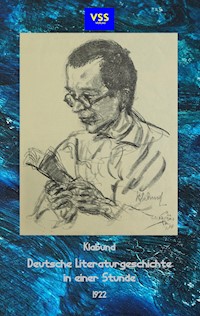 Deutsche Literaturgeschichte in einer Stunde - Klabund - E-Book