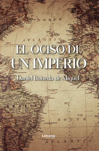 El ocaso de un imperio - Daniel Boixeda de Miquel - E-Book