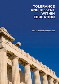 Tolerance and Dissent within Education - Nuraan Davids - E-Book